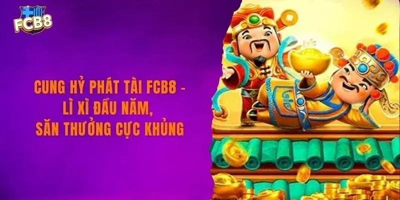 Phân tích sâu về các chương trình khuyến mãi phổ biến nhất của FCB8